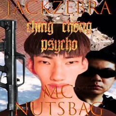 青虫Ching Chong Psycho疯+jackzebra=基克泽巴{prod.anonnn}精神病回归家园