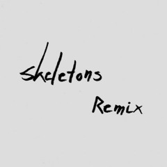 Keshi - Skeletons (Remix By Grand Phonix)