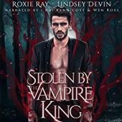 ((Read PDF) Stolen by the Vampire King: Baton Rouge Vampire, Book 2