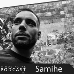 Podcast 003 with Samihe