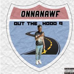 Out The Hood 9 (Prod. by Ly Bandz)
