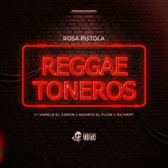 Reggaetoneros (feat. Novato El Flow, Richart & Varela el Varón)