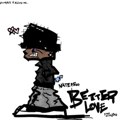 Nate peso. Better love (maajins)
