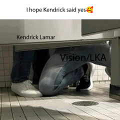 Kendrick Love me Long Time (Vision/LKA diss)