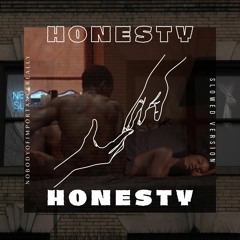 Honesty [Slowed Version][EP Dropping Soon]