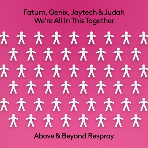 Fatum, Genix, Jaytech & Judah - We're All In This Together (Above & Beyond Respray)