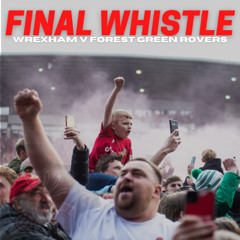 FINAL WHISTLE | Wrexham v Forest Green Rovers
