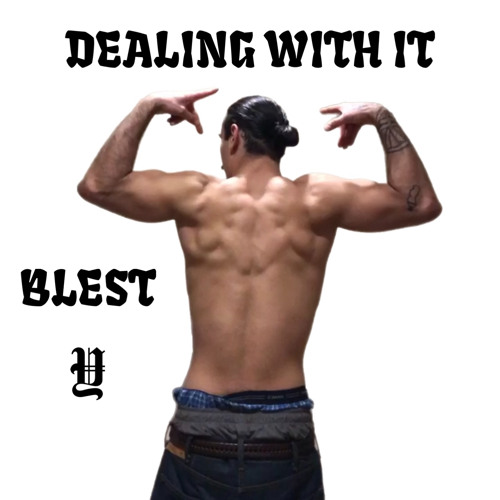 DEALING WITH IT