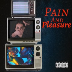 Grady910 Pain & Pleasure Rough Draft