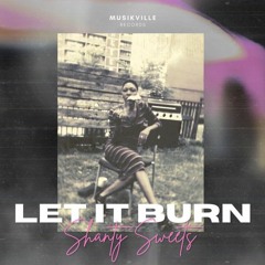 Let It Burn