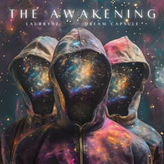 Dream Capsule & laurry97 - the awakening 1111hz (eXtended Bootleg Version)