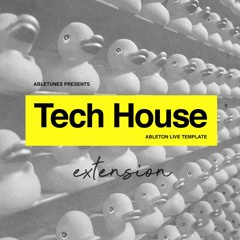 Tech House Ableton Template "Extension" [Anti Up Style]