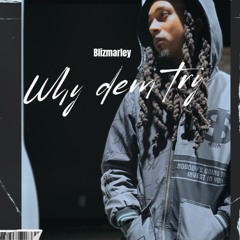 Why Dem Try.mp3