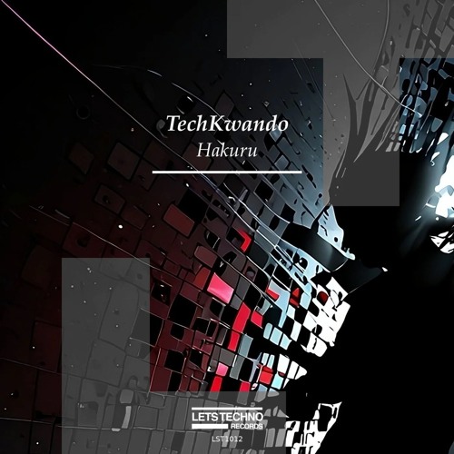 TechKwando - Hakuru (Lets Techno Master)