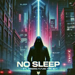 No Sleep