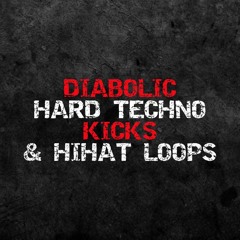 DIABOLIC HARD TECHNO KICKS & HIHAT LOOPS