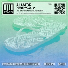 FOSTER KILLZ - Alastor (radio edit)