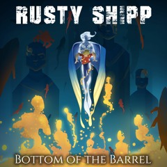 Bottom of the Barrel (Single Version)