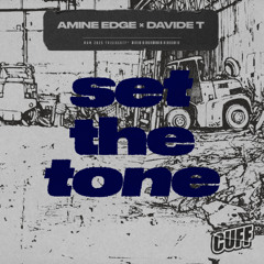 CUFF341: Amine Edge x Davide T - Set The Tone (Original Mix)