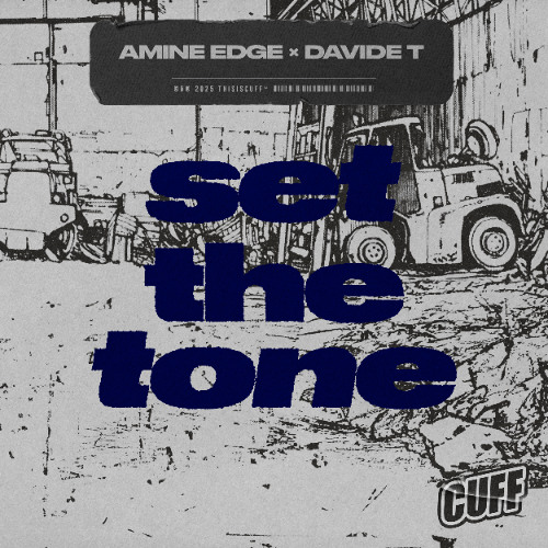 CUFF341: Amine Edge x Davide T - Set The Tone (Original Mix)