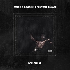 Travis Scott - FE!N Ft. Playboi Carti (Amero x Hallasen x TEN TIMES x MAR5 Remix)