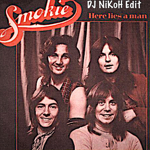 Smokie - Lay Back In The Arms Of Someone (DJ NiKoH Dance Edit) SNIPP