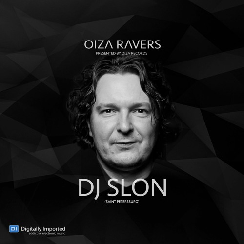 DJ SLON - RADIOSHOW OIZA RAVERS 44 EPISODE (DI.FM 20.10.21)