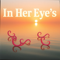 In Her Eyes
