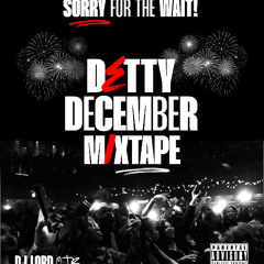 Sorry For The Wait (Detty December Mix Vol. 3)