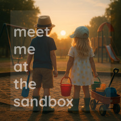 Meet Me at the Sandbox