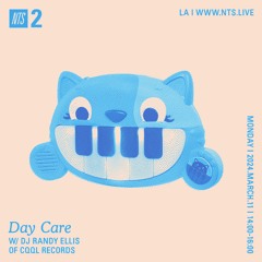 Day Care on NTS w/ DJ Randy Ellis 03.11.24
