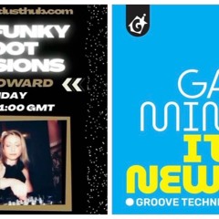 The Funky Foot Sessions 125 - 14 - 10 - 22 - Features 'It's A New Day' From Gavin Mintus
