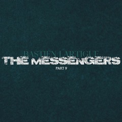 The Messengers part 9