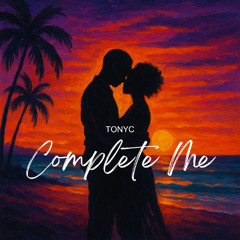 TONYC - Complete Me