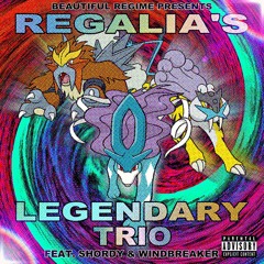 Legendary Trio [OG VERSION] (Feat. Shordy & Windbreaker) [Prod. By Regalia]