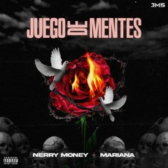Nerry Money feat Mariianna - Juego de Mente