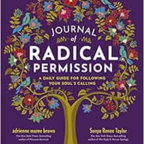 Read EBOOK 📃 Journal of Radical Permission: A Daily Guide for Following Your Soul’s
