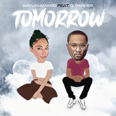 Tomorrow - Featuring Q. Parker (of 112)