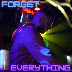*Forget Everything* #4