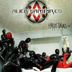 Alien Vampires - Fake Blood is for Cunt