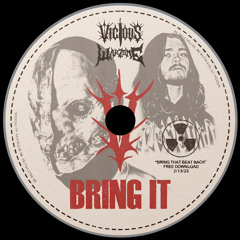 VICIOUS & WARZONE - BRING IT (FREE DOWNLOAD)