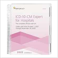 GET KINDLE 📦 2022 ICD-10-CM Expert for Hospitals (Spiral) by Optum360 [EPUB KINDLE P