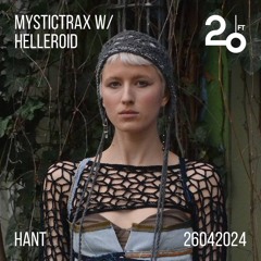 Mystictrax w/ Helleroid @ 20ft Radio - 26/04/2024