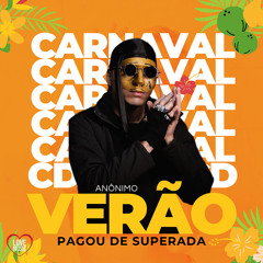Carnaval - Pagou de Superada