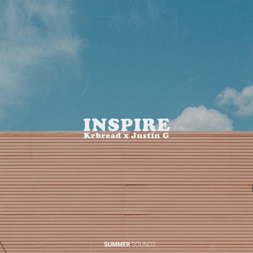 Krbread X Justin G - Inspire [Summer Sounds Release]