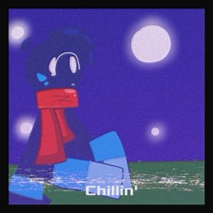 Chillin'