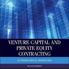 [READ] EBOOK 📔 Venture Capital and Private Equity Contracting: An International Pers