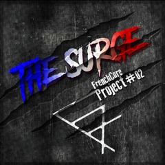 The_Surge/FrenchCore Project#02