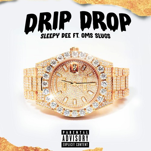 Drip Drop (feat. Oms Slugs)