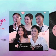 Love Songs - Anh Tú x Lyly x Hoà Minzy x Bùi Công Nam x Hứa Kim Tuyền
